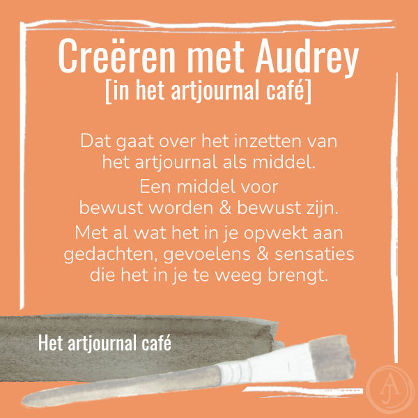 Creëren met Audrey in het artjournal café: